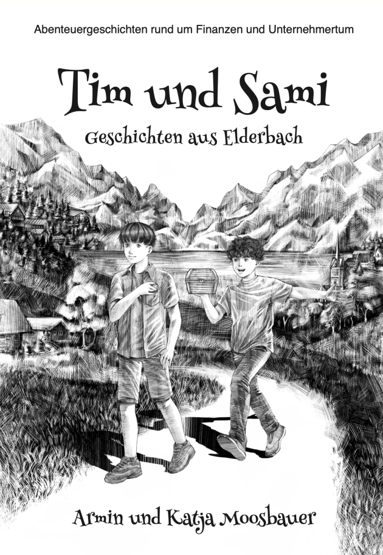 Tim & Sami - Geschichten aus Elderbach Kinderbuch Tim und Sami – Geschichten über Geld und Abenteuer